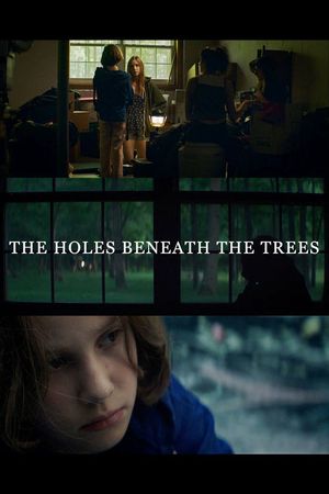 The Holes Beneath the Trees's poster