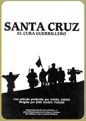 Santa Cruz, el cura guerrillero's poster