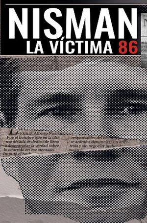 Nisman, the 86th Victim's poster