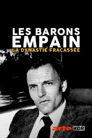 Les barons Empain - La dynastie fracassée's poster