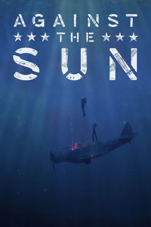 Against the Sun's poster