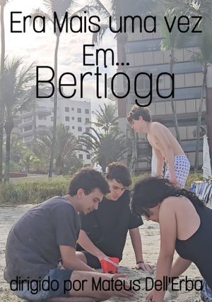 Era Mais Uma Vez em... Bertioga's poster