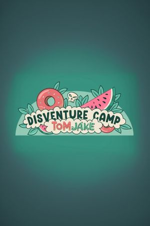 Disventure Camp: Tom-Jake's poster