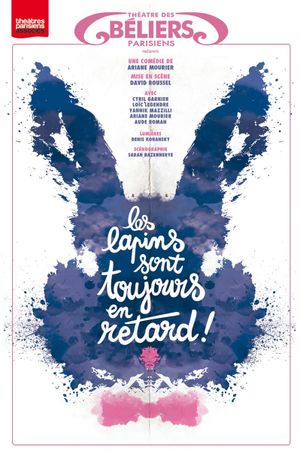 Les lapins sont toujours en retard !'s poster