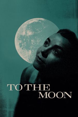 To the Moon's poster