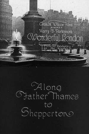 Wonderful London: Along Father Thames to Shepperton's poster