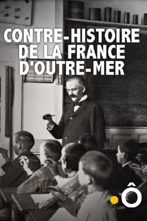 Contre-histoire de la France d'outre-mer's poster