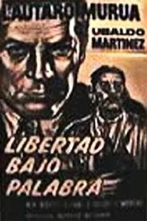 Libertad bajo palabra's poster