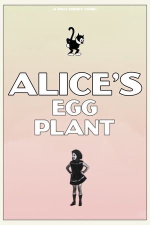 Alice's Egg Plant's poster