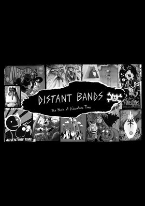 Distant Bands: The Music of Adventure Time's poster
