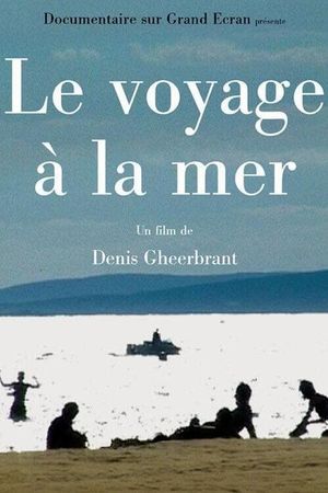 Le voyage à la mer's poster