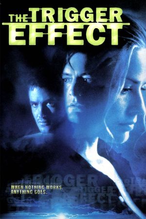 The Trigger Effect's poster