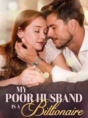 My Poor Husband Is a Billionaire's poster