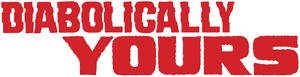 Diabolically Yours's poster