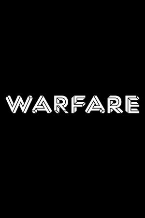 Warfare's poster