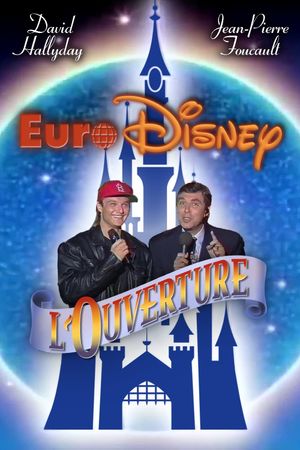 Euro Disney : L'Ouverture's poster