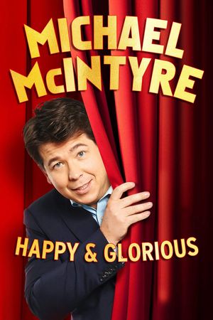 Michael McIntyre: Happy & Glorious's poster