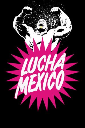 Lucha Mexico's poster