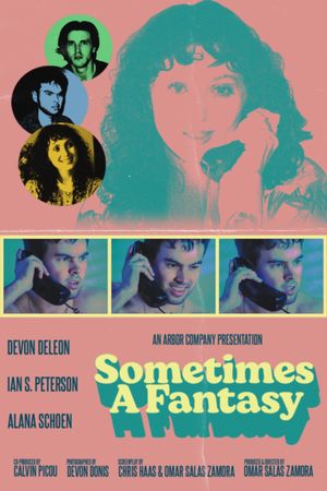 Sometimes A Fantasy's poster