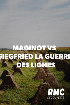 Maginot vs Siegfried : la guerre des lignes's poster