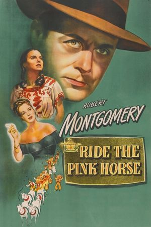 Ride the Pink Horse's poster