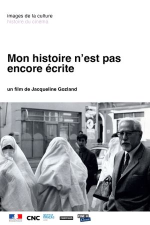 Mon histoire n'est pas encore écrite's poster