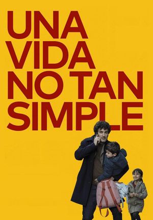Una vida no tan simple's poster
