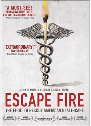 Escape Fire: The Fight to Rescue American Healthcare's poster image