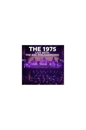 The 1975: Live with the BBC Philharmonic's poster image