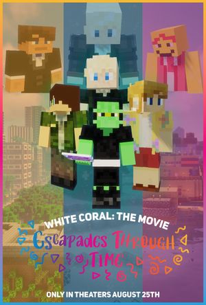 White Coral The Movie: Escapades Through Time's poster image