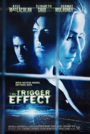 The Trigger Effect's poster