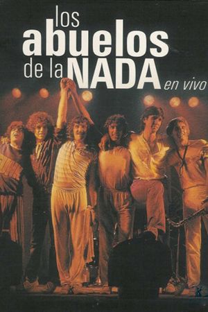 Los Abuelos de la Nada en Vivo's poster