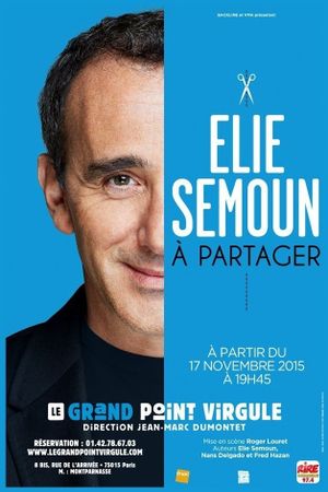 Elie Semoun - À Partager's poster