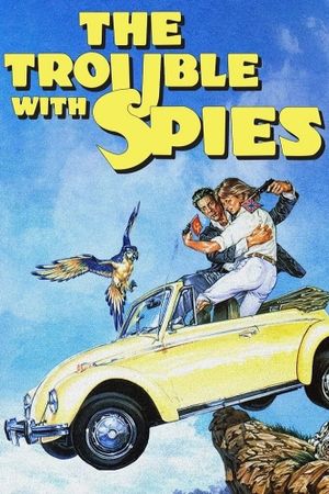 The Trouble with Spies's poster