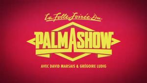 La Folle Soirée du Palmashow's poster