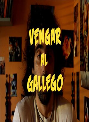 Vengar al Gallego's poster