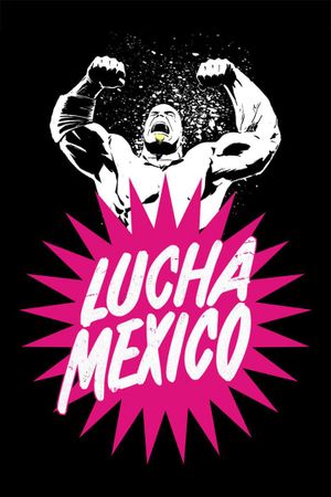 Lucha Mexico's poster