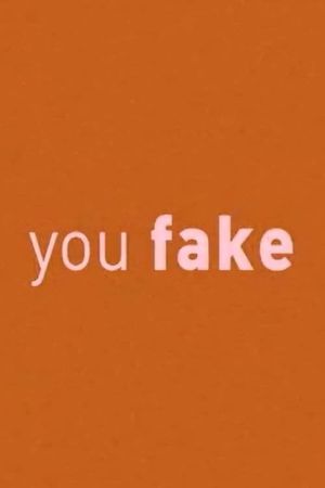 You Fake's poster