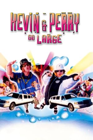 Kevin & Perry Go Large's poster image