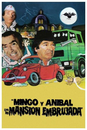 Mingo y Aníbal en la mansión embrujada's poster
