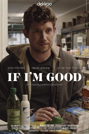 If I'm Good's poster