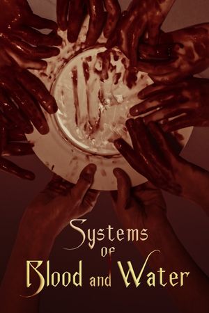 Systems of Blood and Water's poster image