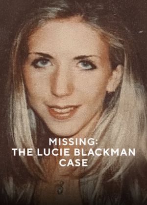 Missing: The Lucie Blackman Case's poster