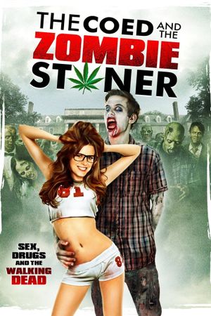 The Coed and the Zombie Stoner's poster