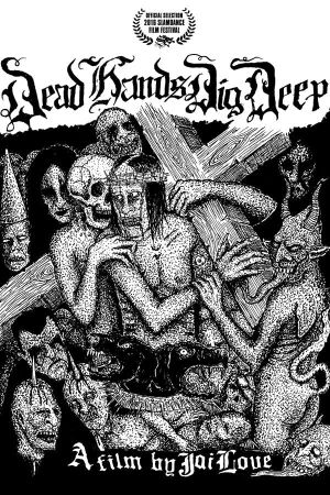 Dead Hands Dig Deep's poster