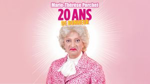 Marie-Thérèse Porchet : 20 ans de bonheur's poster