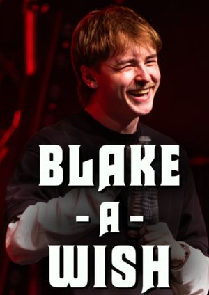 Blake Pavey: Blake-A-Wish's poster