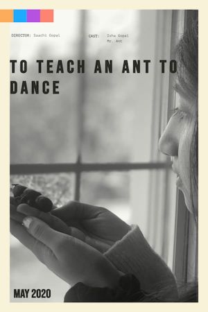 To Teach an Ant to Dance's poster