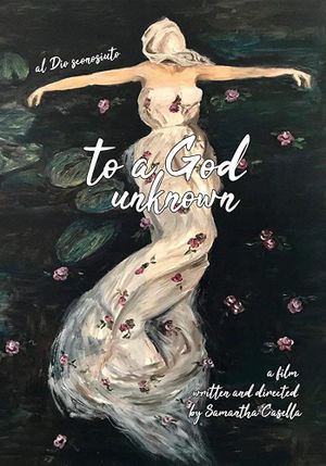 To A God Unknown - Al Dio Sconosciuto's poster image