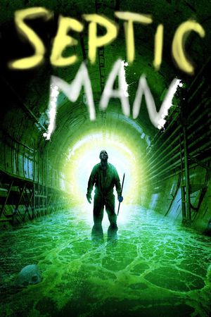Septic Man's poster